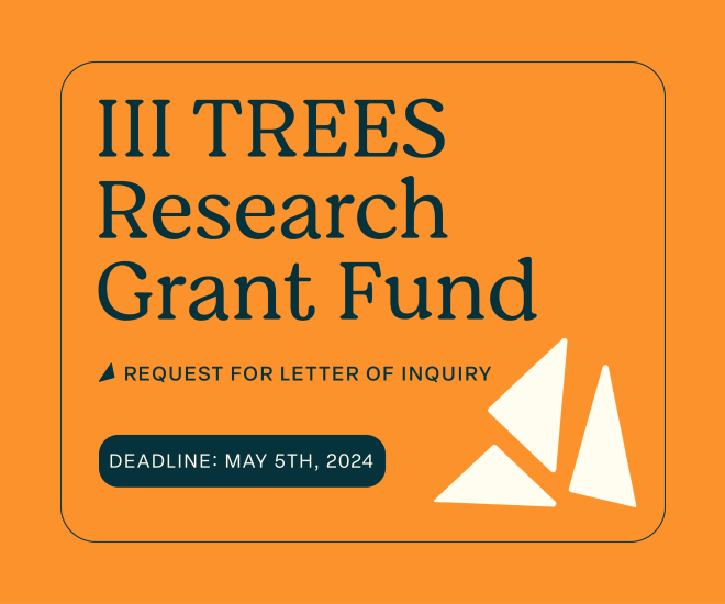 III TREES Research Grant Fund