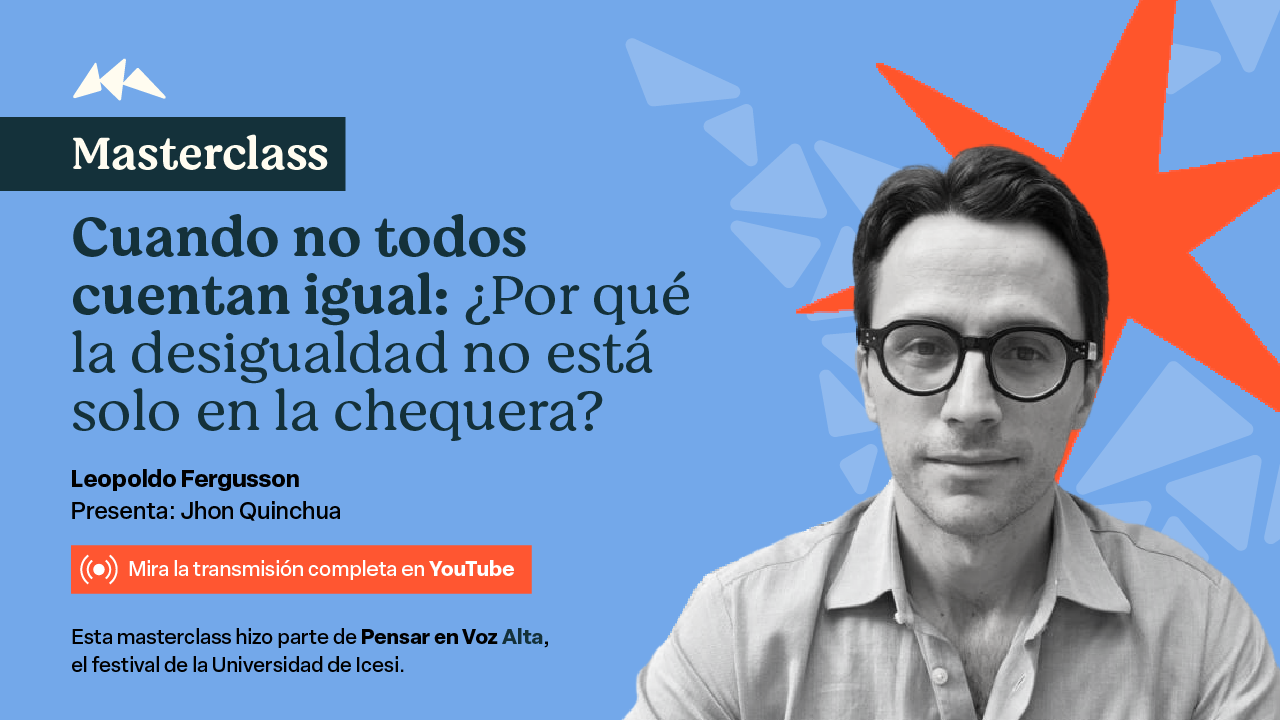 Cuando no todos cuentan igual: ¿Por qué la desigualdad no está solo en la chequera?